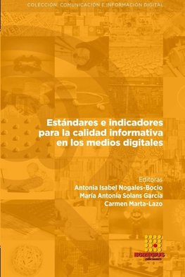 Estándares e indicadores para la calidad informativa en los medios digitales