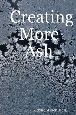Creating More Ash