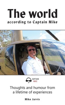 The world according to Captain Mike