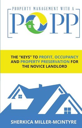 PROPERTY  MANAGEMENT  WITH A POPP®