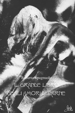 Il grande libro degli amori di carne