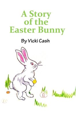The Story of the Easter Bunny