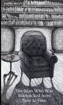 The Man Who Was Sidetracked from Time to Time