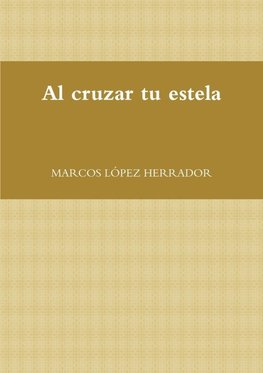 Al cruzar tu estela