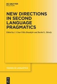 New Directions in Second Language Pragmatics