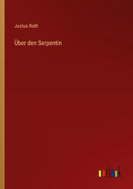Über den Serpentin