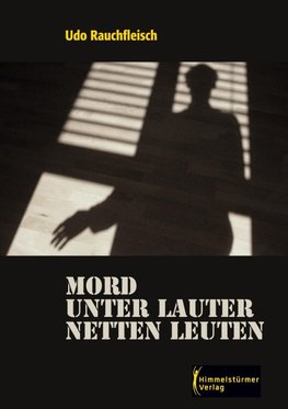 Mord unter lauter netten Leuten