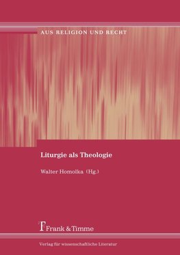 Liturgie als Theologie