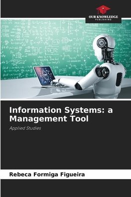 Information Systems: a Management Tool