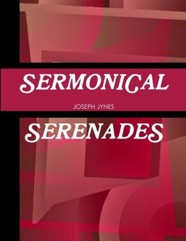 SERMONICAL SERENADES