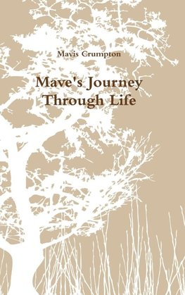 Mave's Journey Through Life