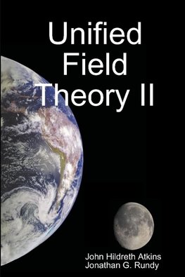 Unified Field Theory II