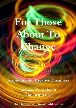 For Those About To Change