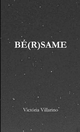 BÉ(R)SAME