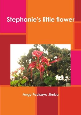 Stephanie's little flower