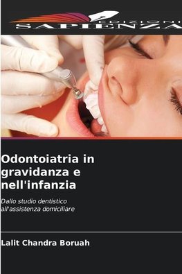 Odontoiatria in gravidanza e nell'infanzia