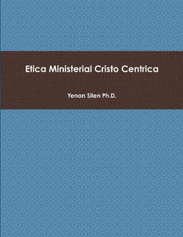 Ética Ministerial Cristo Céntrica