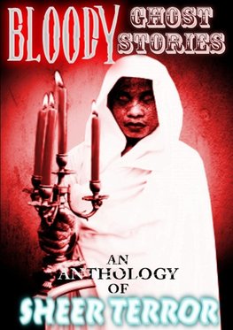 Bloody Ghost Stories