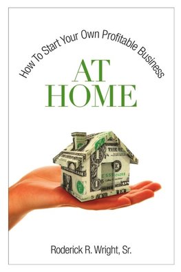 How To Start Your Own Profitable Business At Home