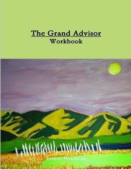 The Grand Advisor Workbook