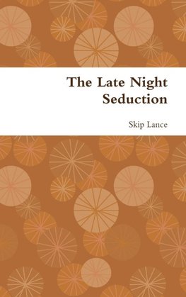 The Late Night Seduction