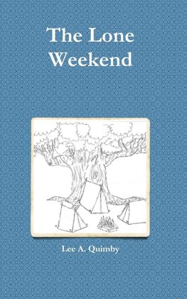 The Lone Weekend