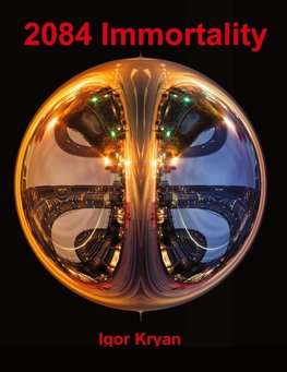 2084 Immortality