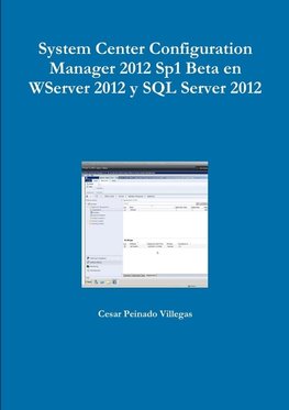 System Center Configuration Manager 2012 Sp1 Beta en WServer 2012 y SQL Server 2012