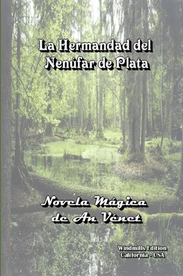 LA HERMANDAD DEL NENÚFAR DE PLATA