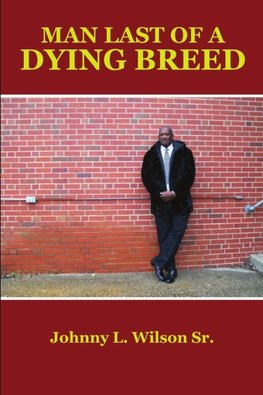 Man Last Of A Dying Breed