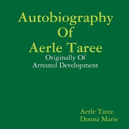 Autobiography of Aerle Taree