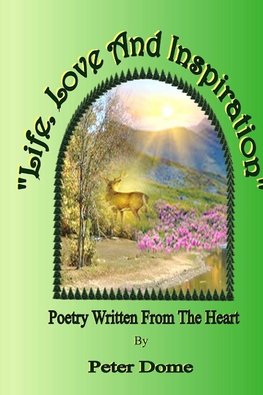 Life, Love and Inspiration