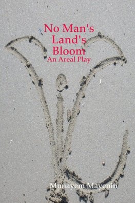 No Man's Land's Bloom