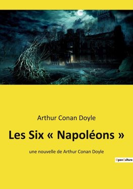 Les Six ' Napoléons '