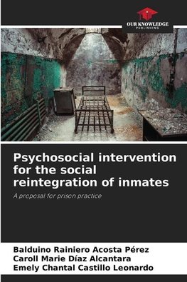 Psychosocial intervention for the social reintegration of inmates