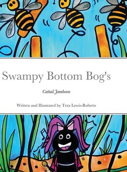 Swampy Bottom Bog's  Cattail Jamboree