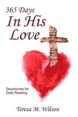 365 Days In His Love - Devotionals for Daily Reading