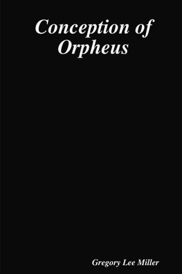 Conception of Orpheus