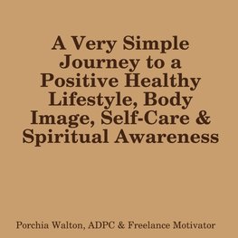 Positive Health, Body Image & Spirit