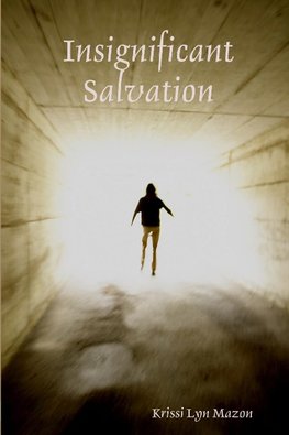 Insignificant Salvation