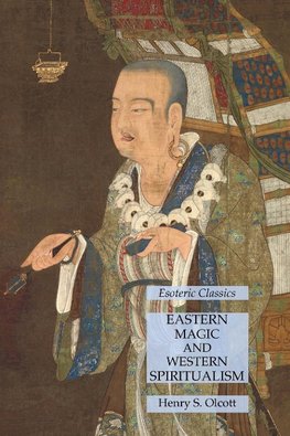 Eastern Magic and Western Spiritualism