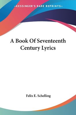 A Book Of Seventeenth Century Lyrics