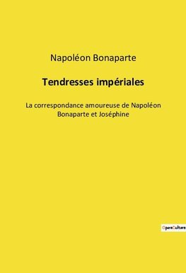 Tendresses impériales
