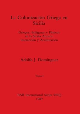 La Colonización Griega en Sicilia, Tomo I