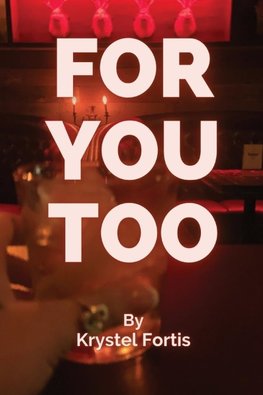 For You,  Too
