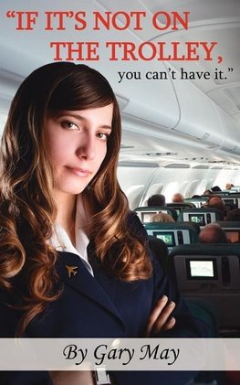 "If It's Not on the Trolley, You Can't Have It."