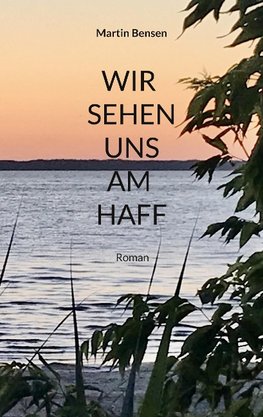 Wir sehen uns am Haff
