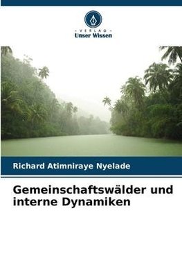 Gemeinschaftswälder und interne Dynamiken