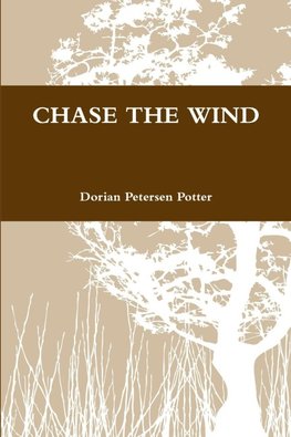 CHASE THE WIND