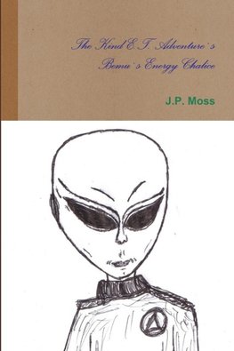 The Kind E.T. Adventure`s          Bemu`s Energy Chalice